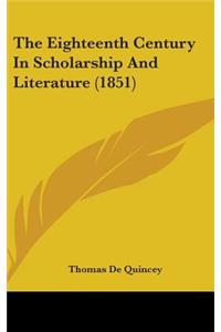 The Eighteenth Century in Scholarship and Literature (1851)