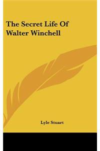 Secret Life Of Walter Winchell