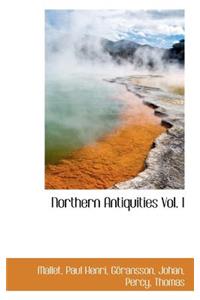 Northern Antiquities Vol. I