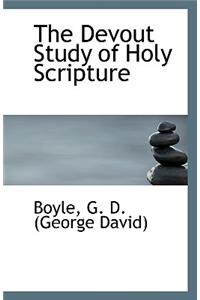 The Devout Study of Holy Scripture