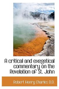A Critical and Exegetical Commentary on the Revelation of St. John