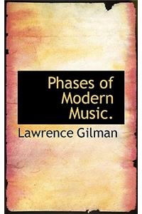 Phases of Modern Music.