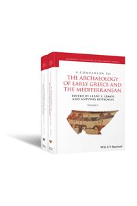 Companion to the Archaeology of Early Greece and the Mediterranean, 2 Volume Set