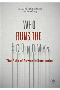 Who Runs the Economy?