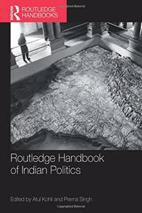 Routledge Handbook of Indian Politics