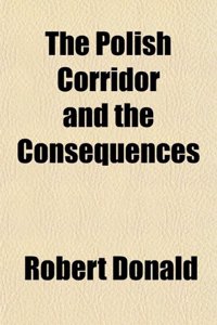 The Polish Corridor and the Consequences