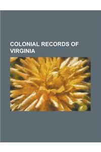 Colonial Records of Virginia