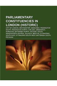 Parliamentary Constituencies in London (Historic)