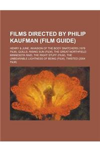 Films Directed by Philip Kaufman (Study Guide)
