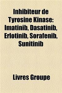 Inhibiteur de Tyrosine Kinase
