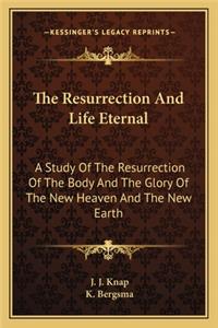 Resurrection and Life Eternal