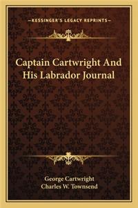 Captain Cartwright And His Labrador Journal