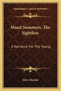 Maud Summers, The Sightless