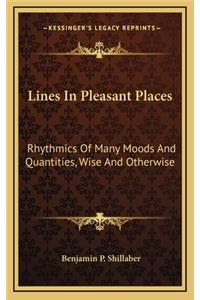 Lines in Pleasant Places