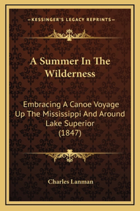 A Summer in the Wilderness