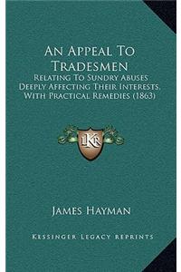 An Appeal to Tradesmen