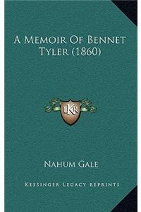 A Memoir Of Bennet Tyler (1860)