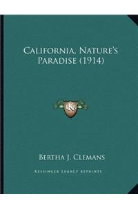 California, Nature's Paradise (1914)