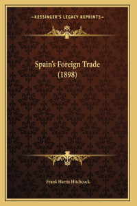 Spain's Foreign Trade (1898)