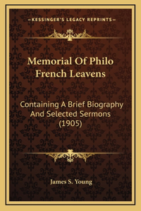Memorial Of Philo French Leavens
