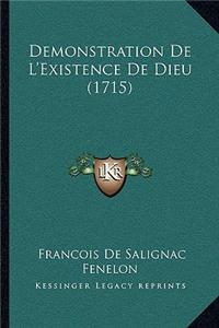 Demonstration De L'Existence De Dieu (1715)