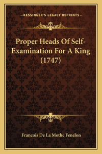 Proper Heads Of Self-Examination For A King (1747)