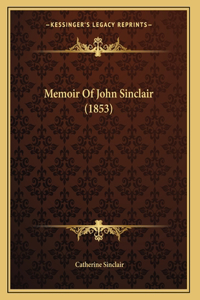 Memoir Of John Sinclair (1853)