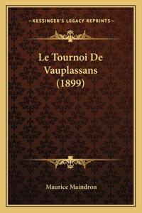 Le Tournoi De Vauplassans (1899)