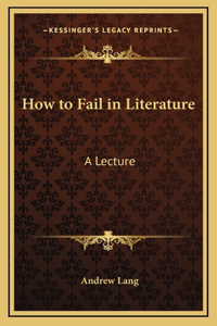 How to Fail in Literature