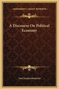 A Discourse On Political Economy