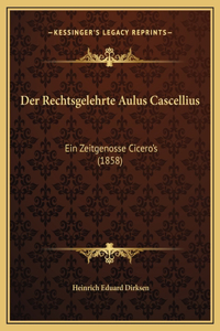 Der Rechtsgelehrte Aulus Cascellius