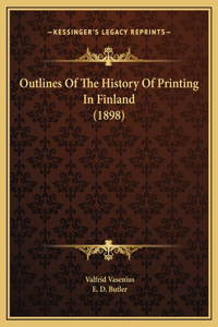 Outlines Of The History Of Printing In Finland (1898)