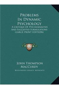 Problems in Dynamic Psychology