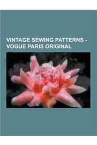 Vintage Sewing Patterns - Vogue Paris Original: Vogue 1000 B, Vogue 1004, Vogue 1005, Vogue 1008, Vogue 1010, Vogue 1011, Vogue 1012, Vogue 1012 A, Vo