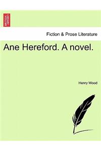 Ane Hereford. a Novel.