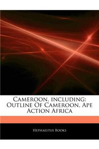 Articles on Cameroon, Including: Outline of Cameroon, Ape Action Africa