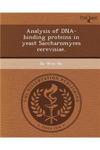 Analysis of DNA-Binding Proteins in Yeast Saccharomyces Cerevisiae
