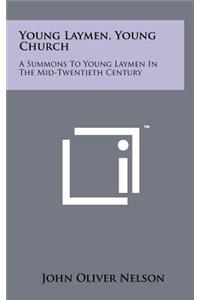 Young Laymen, Young Church