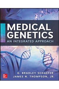 MEDICAL GENETICS AN INTEGRATED APPROACH