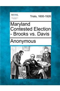 Maryland Contested Election - Brooks vs. Davis