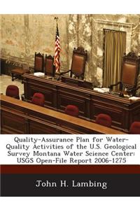 Quality-Assurance Plan for Water-Quality Activities of the U.S. Geological Survey Montana Water Science Center