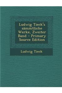 Ludwig Tieck's Sammtliche Werke, Zweiter Band