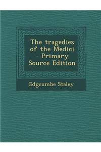 The Tragedies of the Medici