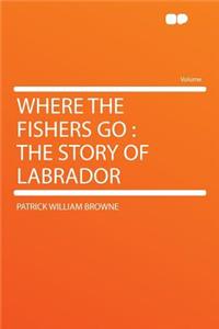 Where the Fishers Go