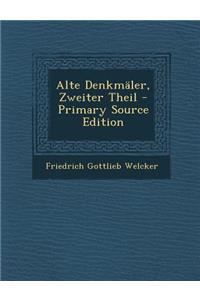 Alte Denkmaler, Zweiter Theil