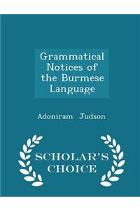 Grammatical Notices of the Burmese Language - Scholar's Choice Edition