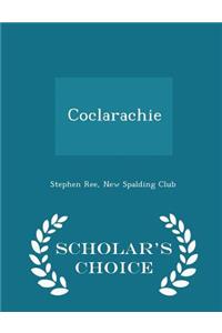 Coclarachie - Scholar's Choice Edition