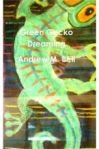 Green Gecko Dreaming