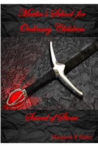 Merlin's School for Ordinary Children - Sword of Stone