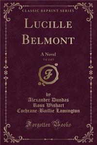 Lucille Belmont, Vol. 2 of 3